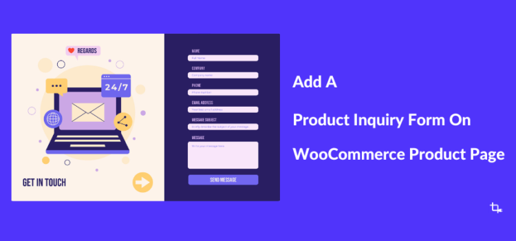 Product Inquiry Form On WooCommerce Product Pages