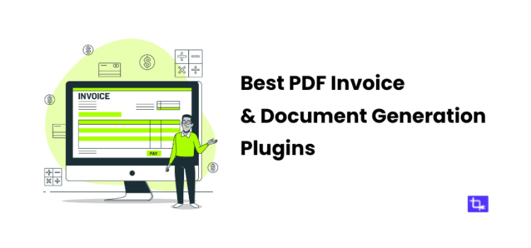 10 Best PDF Invoice and Document Generation Plugins