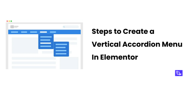 How to Create a Vertical Accordion Menu in Elementor - Feature Image