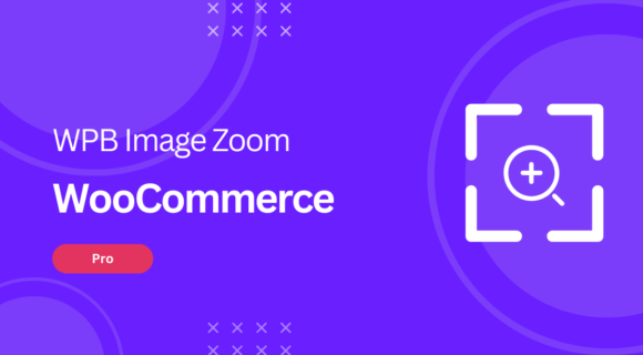 WPB WooCommerce Image Zoom PRO